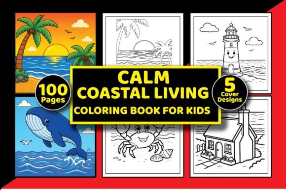 Fun Calm Coastal Kids Coloring Book: Graphics & Coloring Pages Amp